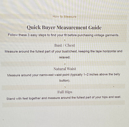 A measurement guide titled 'Quick Buyer Measurement Guide' with instructions on how to measure bust, natural waist, and full hips for vintage garment sizing.